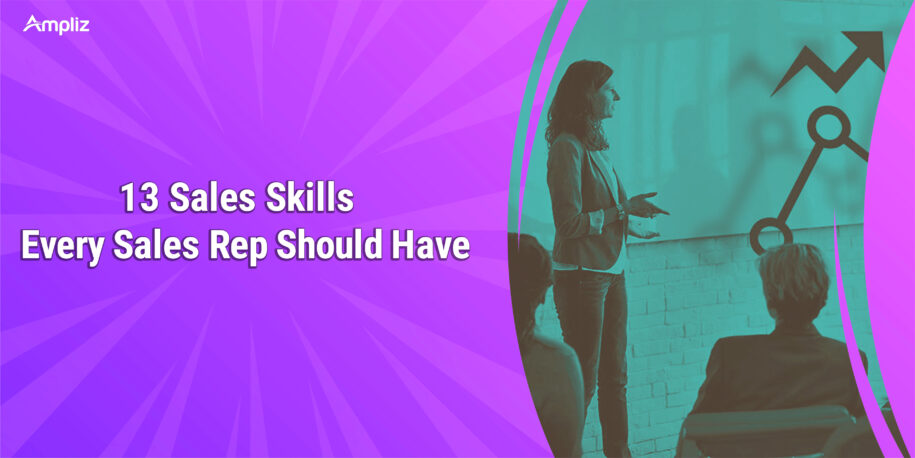 13 Sales Skills Every Salesperson Should Possess - Ampliz