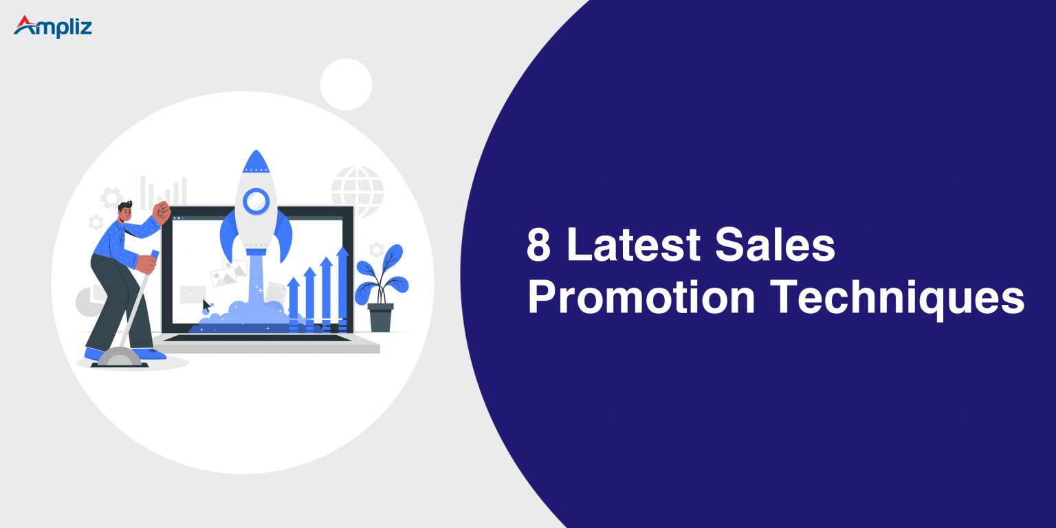 8 Latest B2B Sales Promotion Techniques To Boost Business