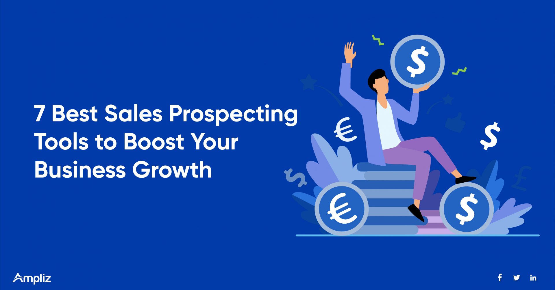 7 Best Sales Prospecting Tools to Boost Your Business Growth