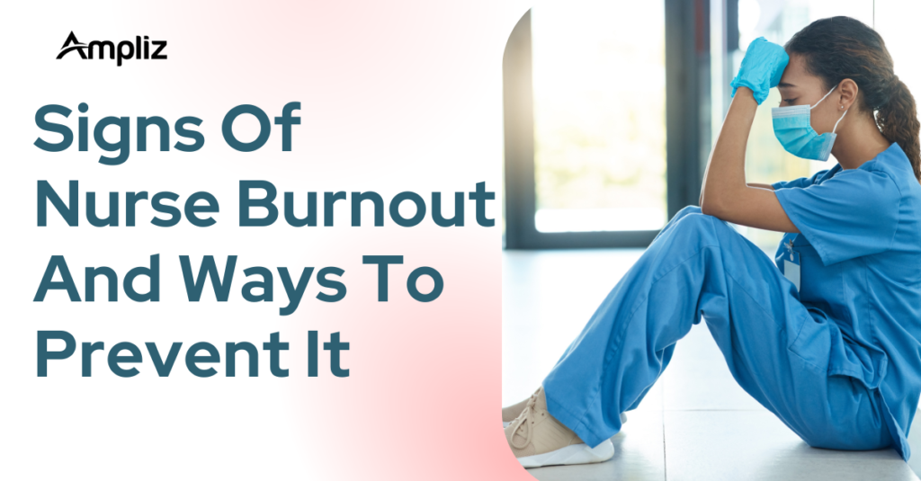 Signs of nurse burnout