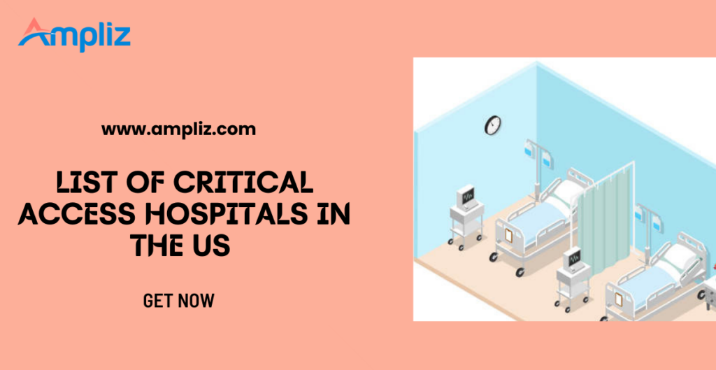 Best List of Critical Access Hospitals in the US 2024