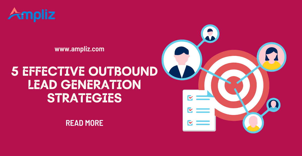 Best Outbound Lead Generation Strategies 2025