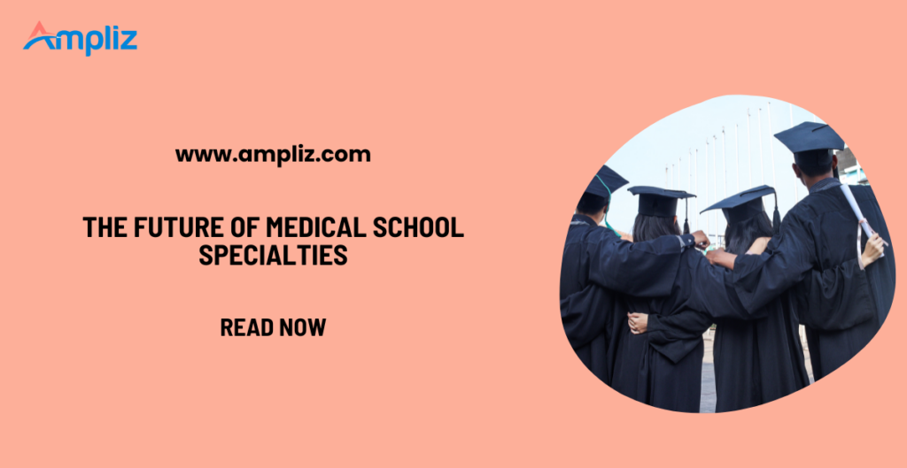 medical school specialties