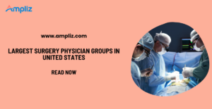 largest surgery physician groups