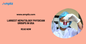 largest hematology physician groups