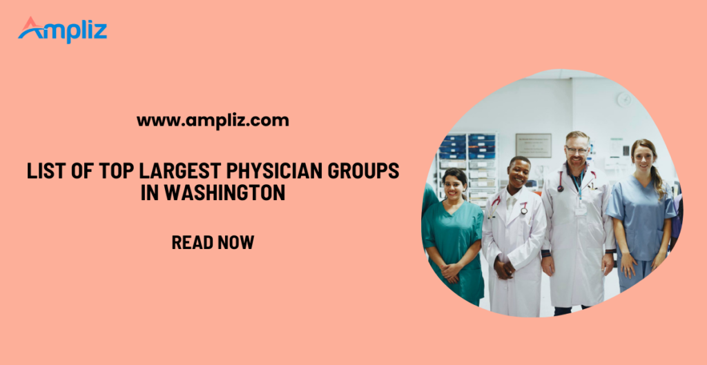 largest physician groups in Washington